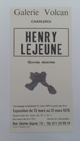 Affiche pour l'exposition <strong><em>Henry Lejeune</em></strong>, à la Galerie Volcan (Charleroi), du 13 au 31 mars 1976